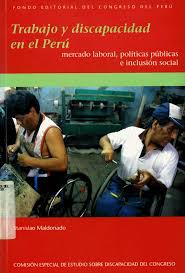 TRABAJO Y DISCAPACIDAD EN EL PERU
