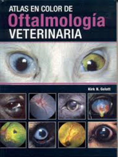 ATLAS EN COLOR DE OFTALMOLOGIA VETERINARIA