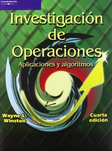 INVESTIGACION DE OPERACIONES. APLICACIONES Y ALGORITMOS