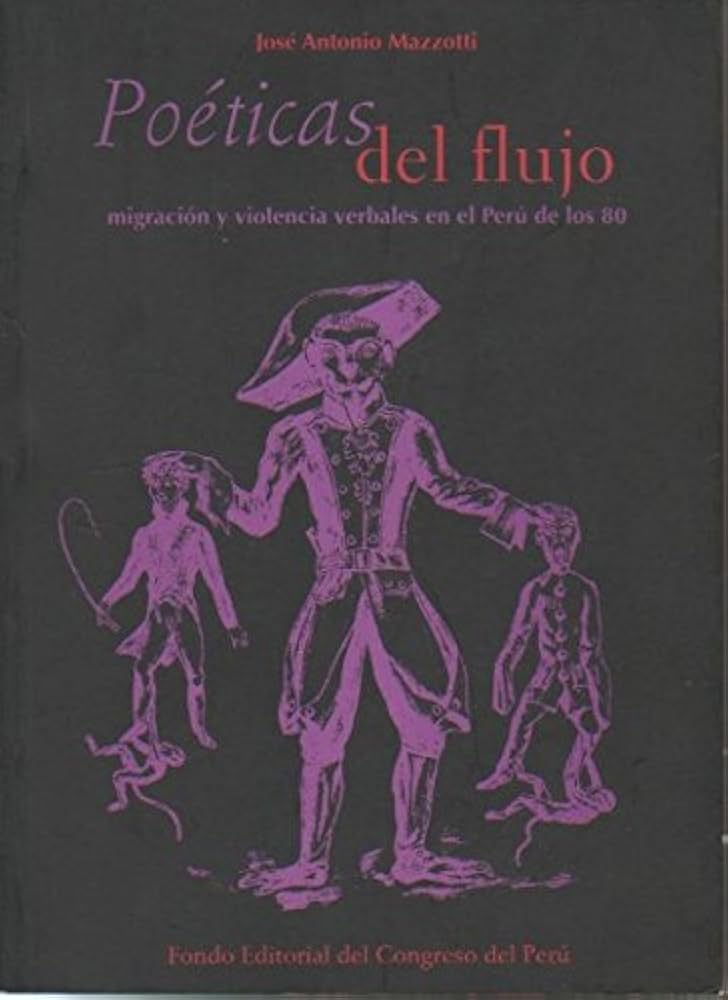 POETICAS DEL FLUJO MIGRACION Y VIOLENCIA VERBALES EN EL PERU DE LOS 80