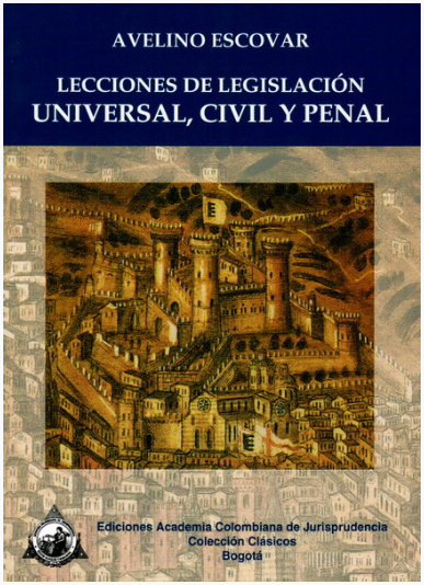 LECCIONES DE LEGISLACION UNIVERSAL, CIVIL Y PENAL