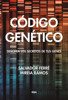 CODIGO GENETICO DESCIFRA LOS SECRETOS DE TUS GENES
