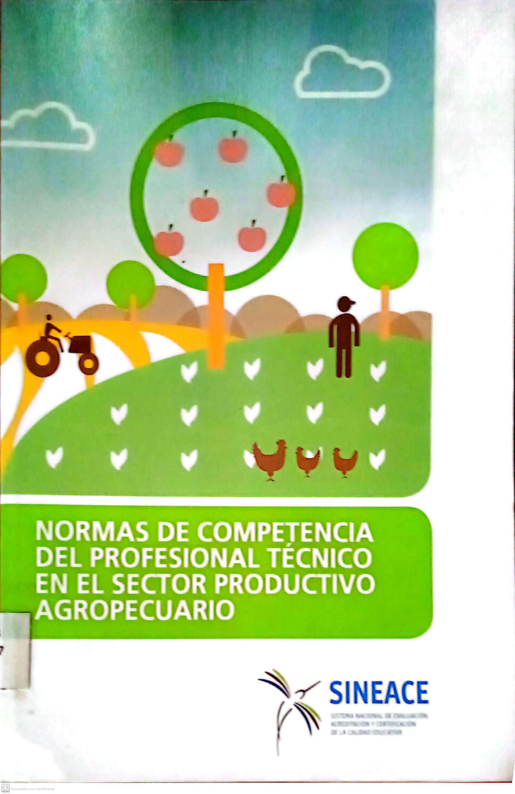 NORMAS DE COMPETENCIA DEL PROFESIONAL TECNICO EN EL SECTOR PRODUCTIVO AGROPECUARIO