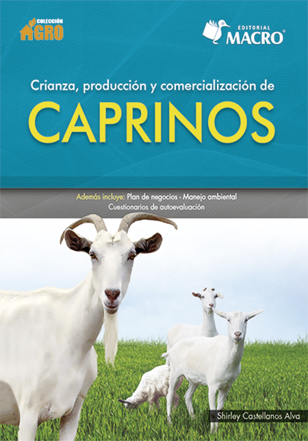 CRIANZA, PRODUCCION Y COMERCIALIZACION DE CAPRINOS
