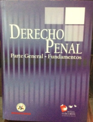 DERECHO PENAL. PARTE GENERAL - FUNDAMENTOS