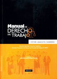 MANUAL DE DERECHO DEL TRABAJADOR