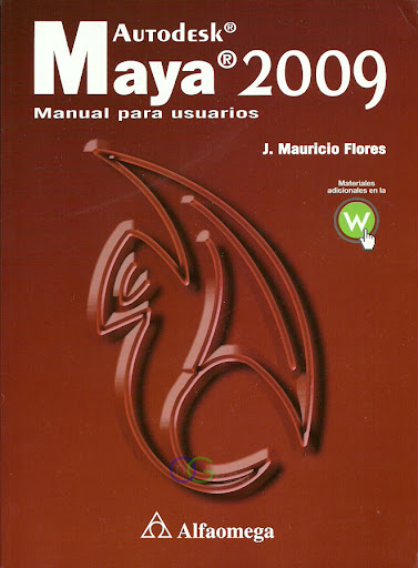 AUTODESK MAYA 2009. MANUAL PARA USUARIOS