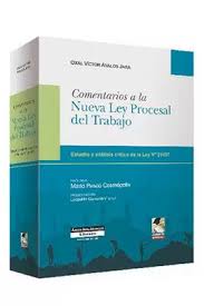 COMENTARIOS A LA NUEVA LEY PROCESAL DEL TRABAJO