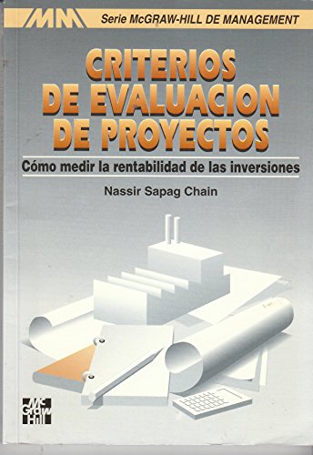 CRITERIOS DE EVALUACION DE PROYECTOS: COMO MEDIR LA RENTABILIDAD DE LAS INVERSIONES