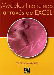 MODELOS FINANCIEROS A TRAVES DE EXCEL