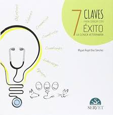 7 CLAVES PARA DIRIGIR CON EXITO LA CLINICA VETERINARIA