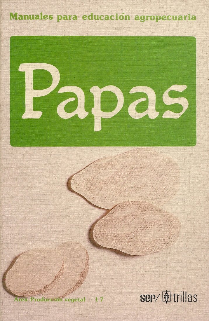 MANUALES PARA EDUCACION AGROPECUARIA PAPAS