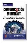 COMUNIC@CION EN INTERNET - ESTRATEGIAS DE MARKETING Y COMUNICACION INTERACTIVAS