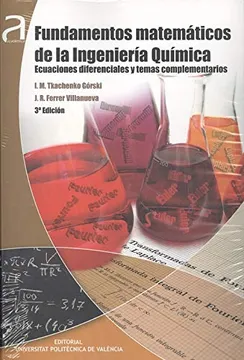 FUNDAMENTOS MATEMATICOS DE LA INGENIERIA QUIMICA - ECUACIONES DIFERENCIALES