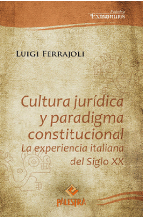 CULTURA JURIDICA Y PARADIGMA CONSTITUCIONAL. LA EXP. ITALIANA DEL S. XX