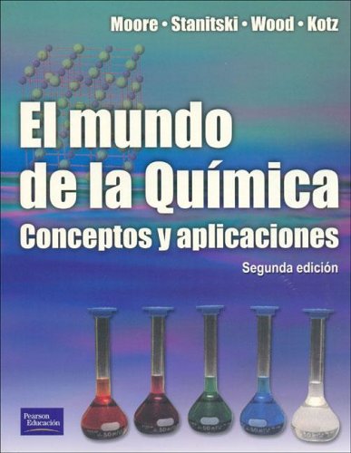 EL MUNDO DE LA QUIMICA: CONCEPTOS Y APLICACIONES