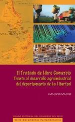 EL TRATO DE LIBRE COMERCIO FRENTE AL DESARROLLO AGROINDUSTRIAL DEL DEPARTAMENTO DE LA LIBERTAD