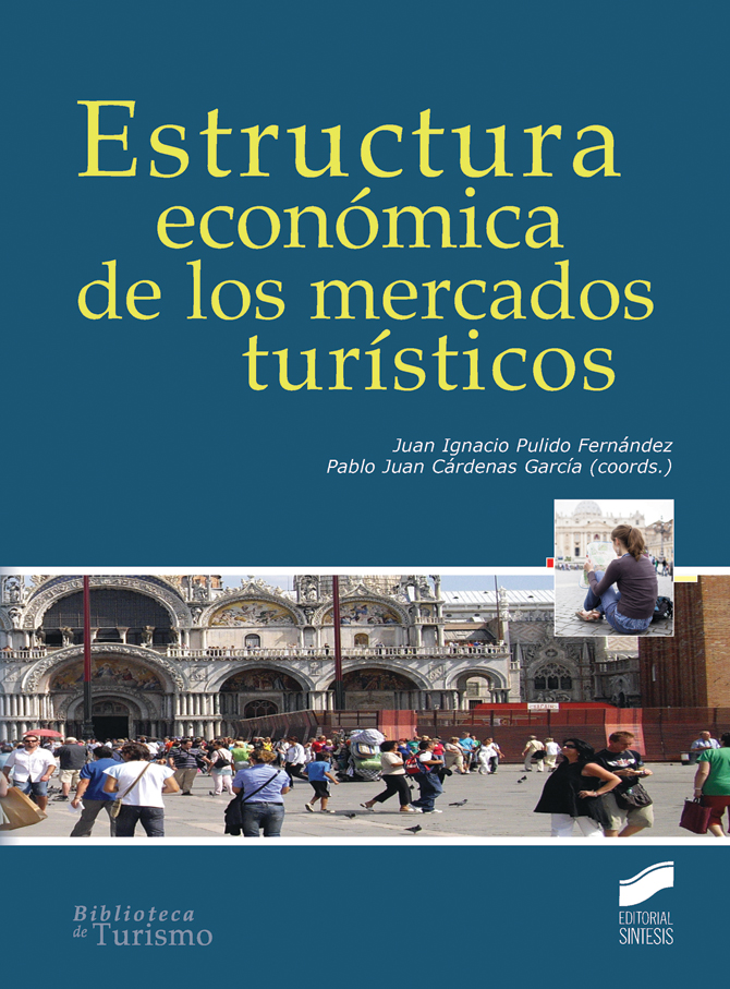 ESTRUCTURA ECONOMICA DE LOS MERCADOS TURISTICOS