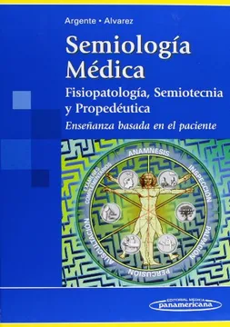 SEMIOLOGIA MEDICA. FISIOPATOLOGIA, SEMIOTECNIA Y PROPEDEUTICA
