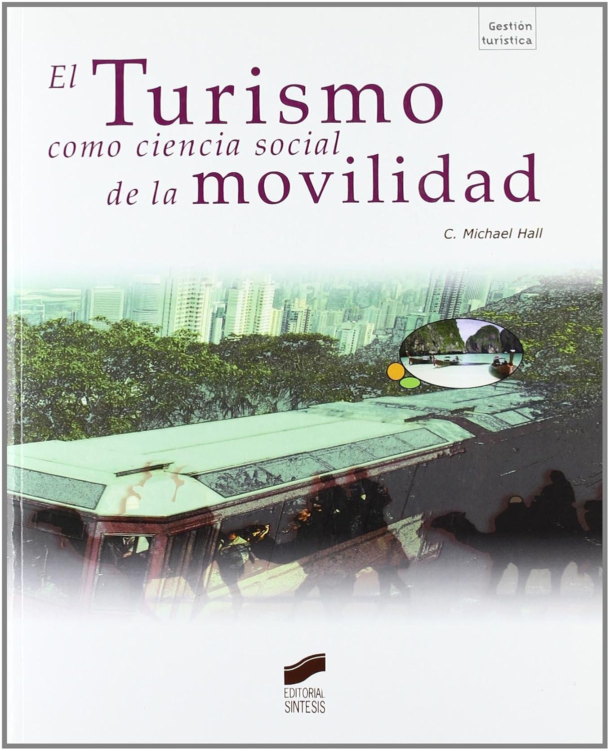 EL TURISMO COMO CIENCIA SOCIAL DE LA MOVILIDAD