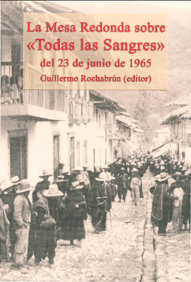 LA MESA REDONDA SOBRE "TODAS LAS SANGRES" DEL 23 DE JUNIO DE 1965