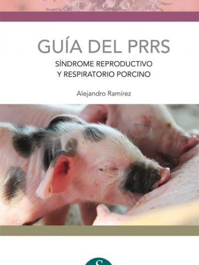 GUIA DEL PRRS. SINDROME REPRODUCTIVO Y RESPIRATORIO PORCINO