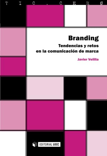 BRANDING TENDENCIAS Y RETOS EN LA COMUNICACION DE MARCA
