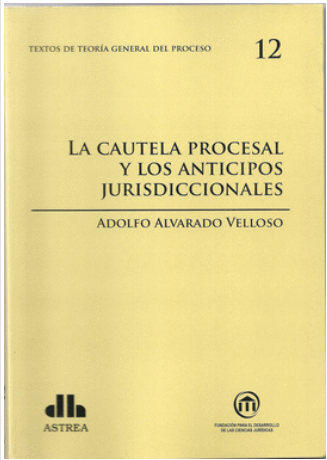 LA CAUTELA PROCESAL Y LOS ANTICIPOS JURISDICCIONALES