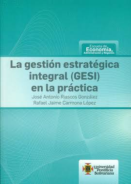 LA GESTION ESTRATEGICA INTEGRAL (GESI)EN LA PRACTICA