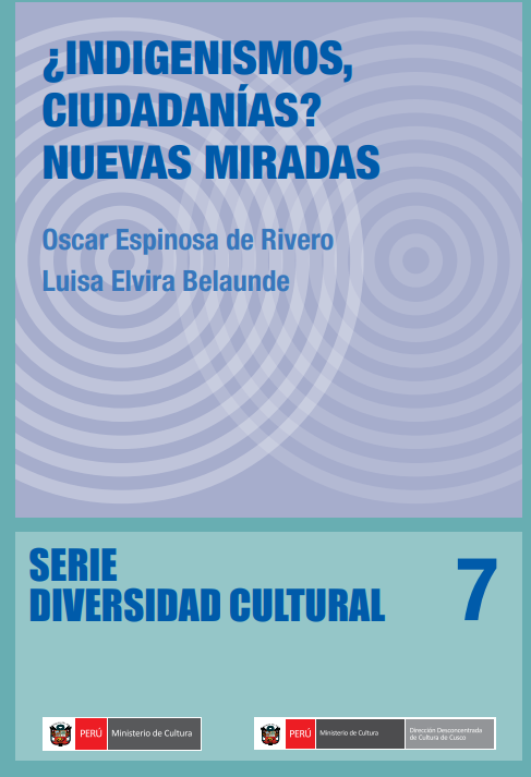 ¿INDIGENISMOS, CIUDADANIAS? NUEVAS MIRADAS. SERIE DIVERSIDAD CULTURAL 7