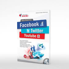 GUIA PRACTICA FACEBOOK - TWITTER - YOUTUBE