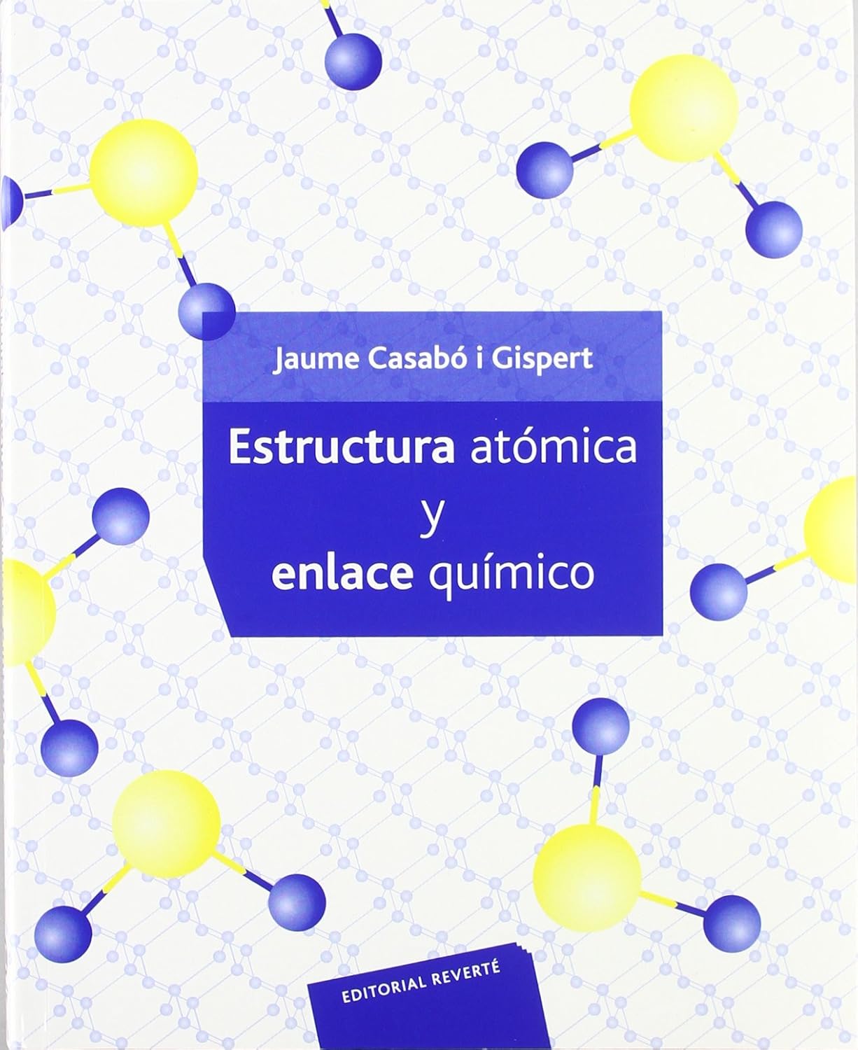 ESTRUCTURA ATOMICA Y ENLACE QUIMICO