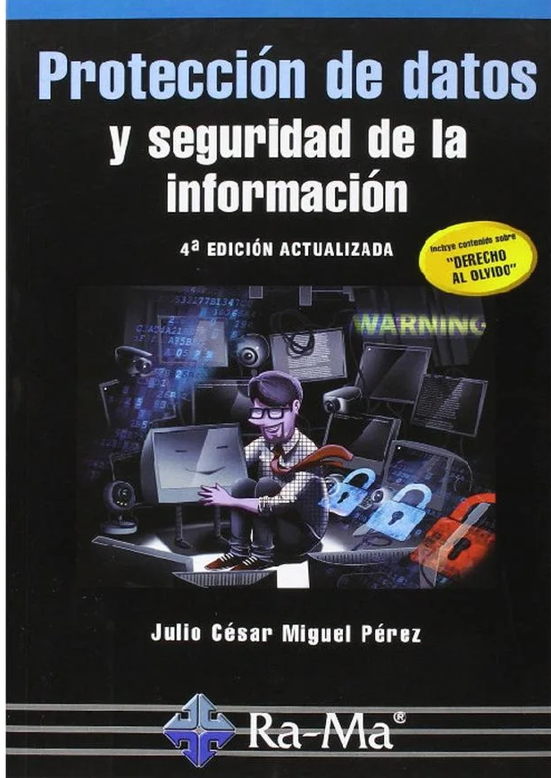 PROTECCION DE DATOS Y SEGURIDAD DE LA INFORMACION