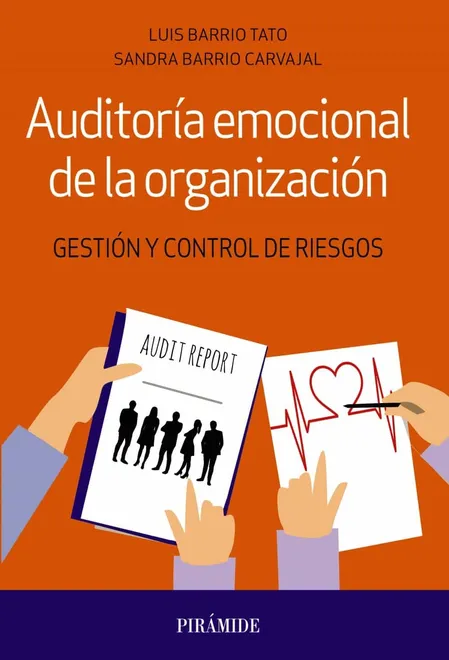 AUDITORIA EMOCIONAL DE LA ORGANIZACIÓN GESTION Y CONTROL DE RIESGOS