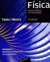 FISICA PARA LA CIENCIA Y LA TECNOLOGIA VOLUMEN 1
