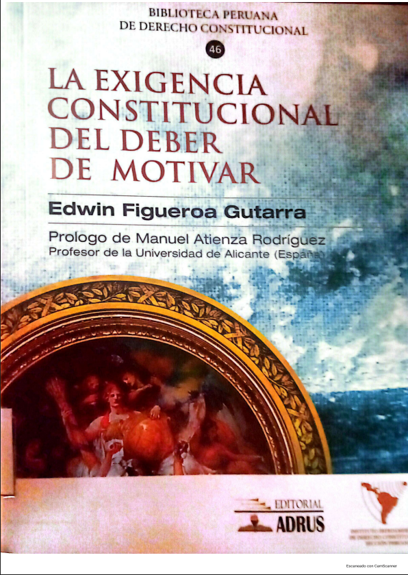 LA EXIGENCIA CONSTITUCIONAL DEL DEBER DE MOTIVAR