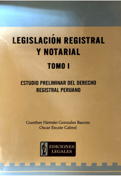 LEGISLACION REGISTRAL Y NOTARIAL. TOMO I