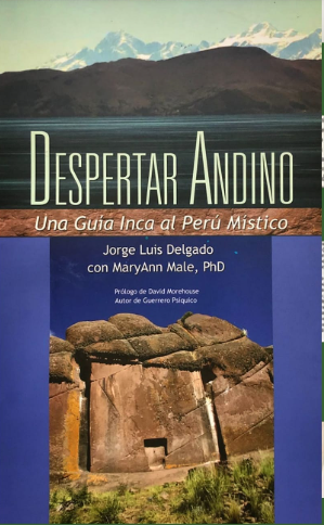 DESPERTAR ANDINO UNA GUIA INCA AL PERU MISTICO