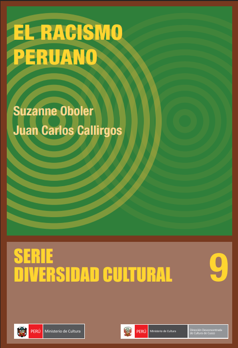 EL RACISMO PERUANO. SERIE DIVERSIDAD CULTURAL 9