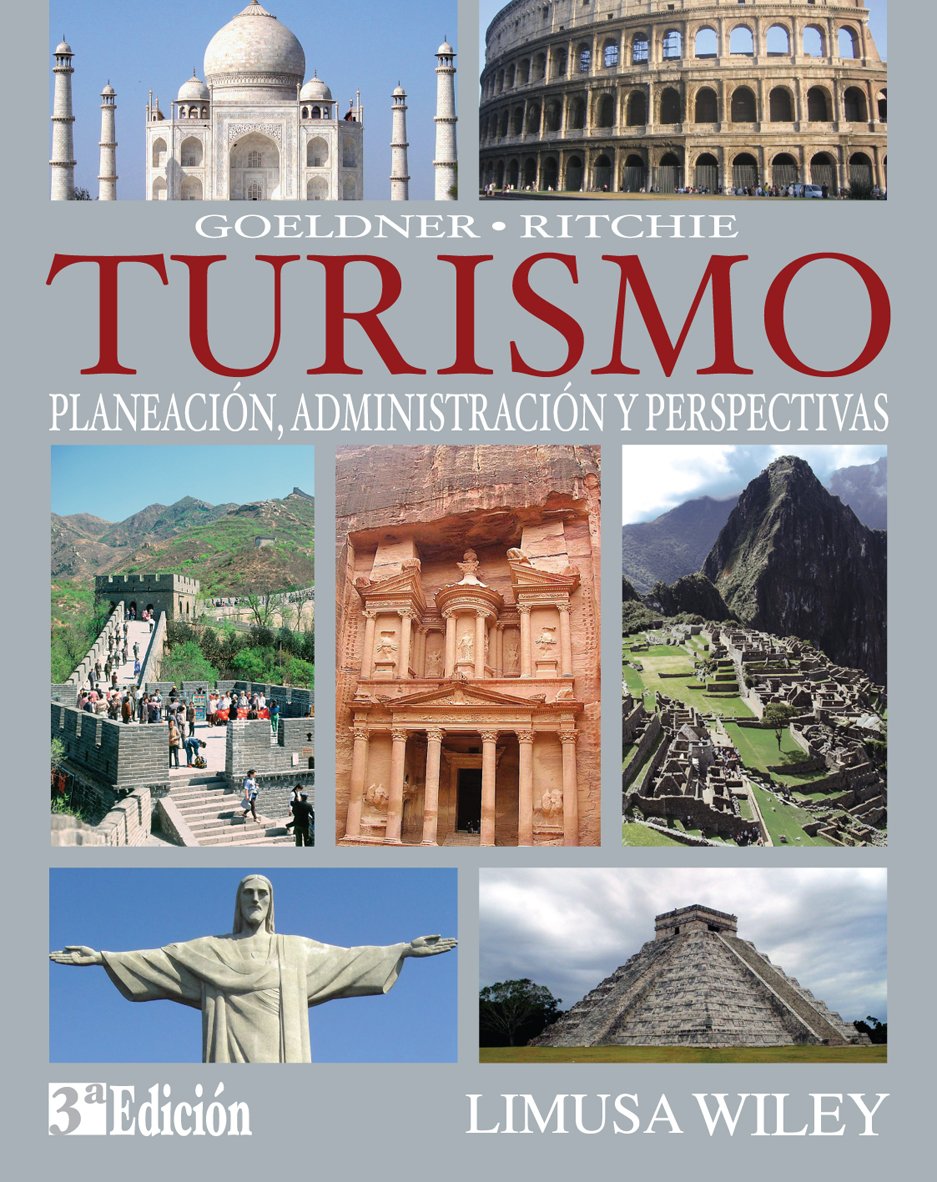 TURISMO. PLANEACION, ADMINISTRACION Y PERSPECTIVAS