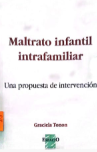 MALTRATO INFANTIL INTRAFAMILIAR: UNA PROPUESTA DE INTERVENCION