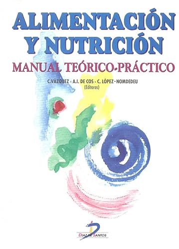 ALIMENTACION Y NUTRICION, MANUAL TEORICO-PRACTICO
