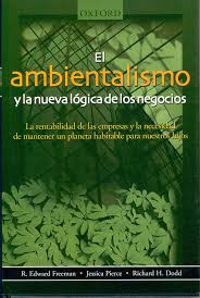 EL AMBIENTALISMO: Y LA NUEVA LOGICA DE LOS NEGOCIOS