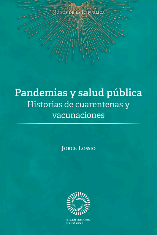 PANDEMIAS Y SALUD PÚBLICA HISTORIAS DE CUARENTENAS Y VACUNACIONES.
