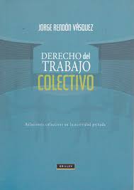 DERECHO DEL TRABAJO COLECTIVO