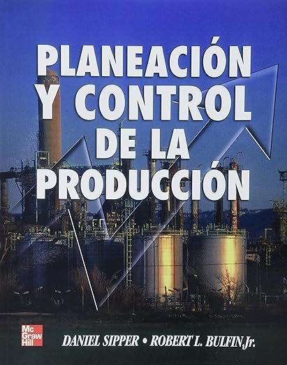 PLANEACION Y CONTROL DE LA PRODUCCION