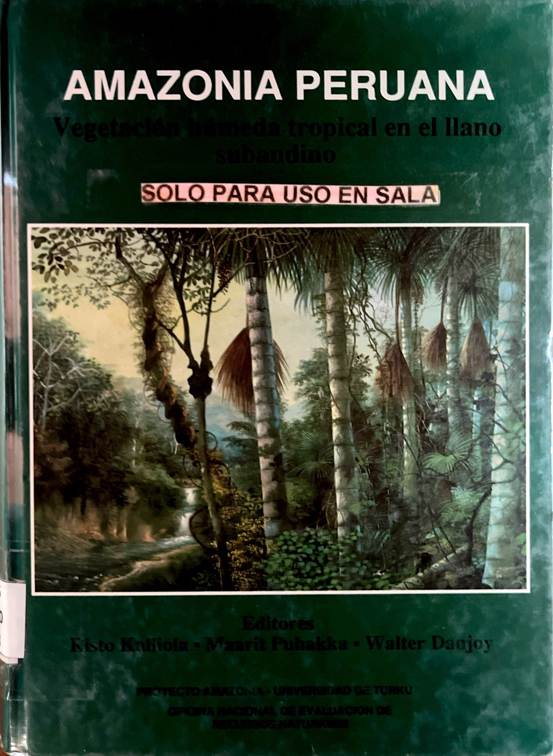 AMAZONIA PERUANA VEGETACION HUMEDA TROPICAL EN EL LLANO SUBANDINO