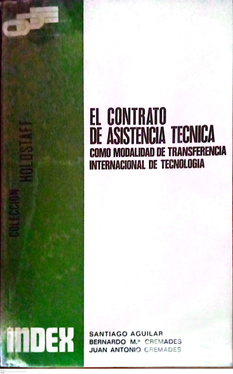 EL CONTRATO DE ASISTENCIA TECNICA: COMO MODALIDAD DE TRANSFERENCIA INTERNACIONAL DE TECNOLOGIA