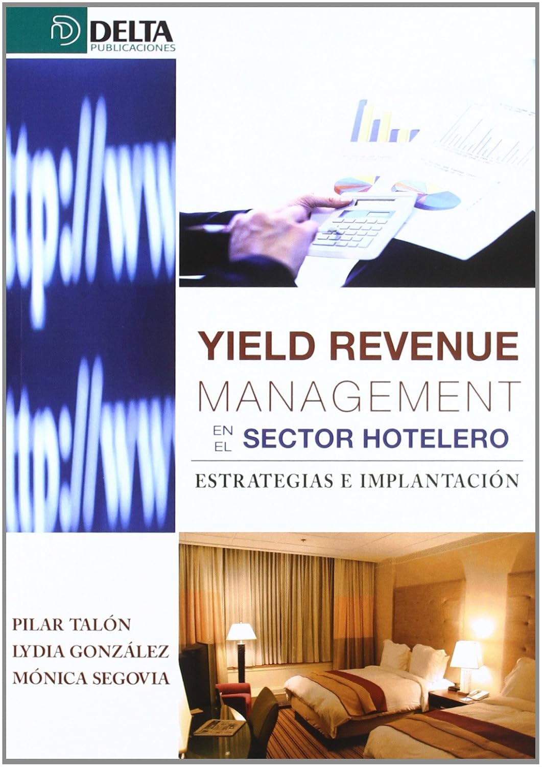 YIELD REVENUE MANAGEMENT EN EL SECTOR HOTELERO ESTRATEGIAS E IMPLEMENTACION