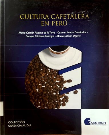 CULTURA CAFETALERA EN PERU
